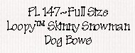 Loopy™ Skinny Snowman  Dog Bows