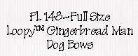  Loopy™ Gingerbread Man  Dog Bows