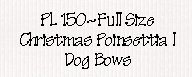  Christmas Poinsettia I Dog Bows