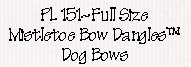 Mistletoe Bow Dangles Dog Bows