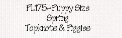PL175-Puppy Size Spring Topknots